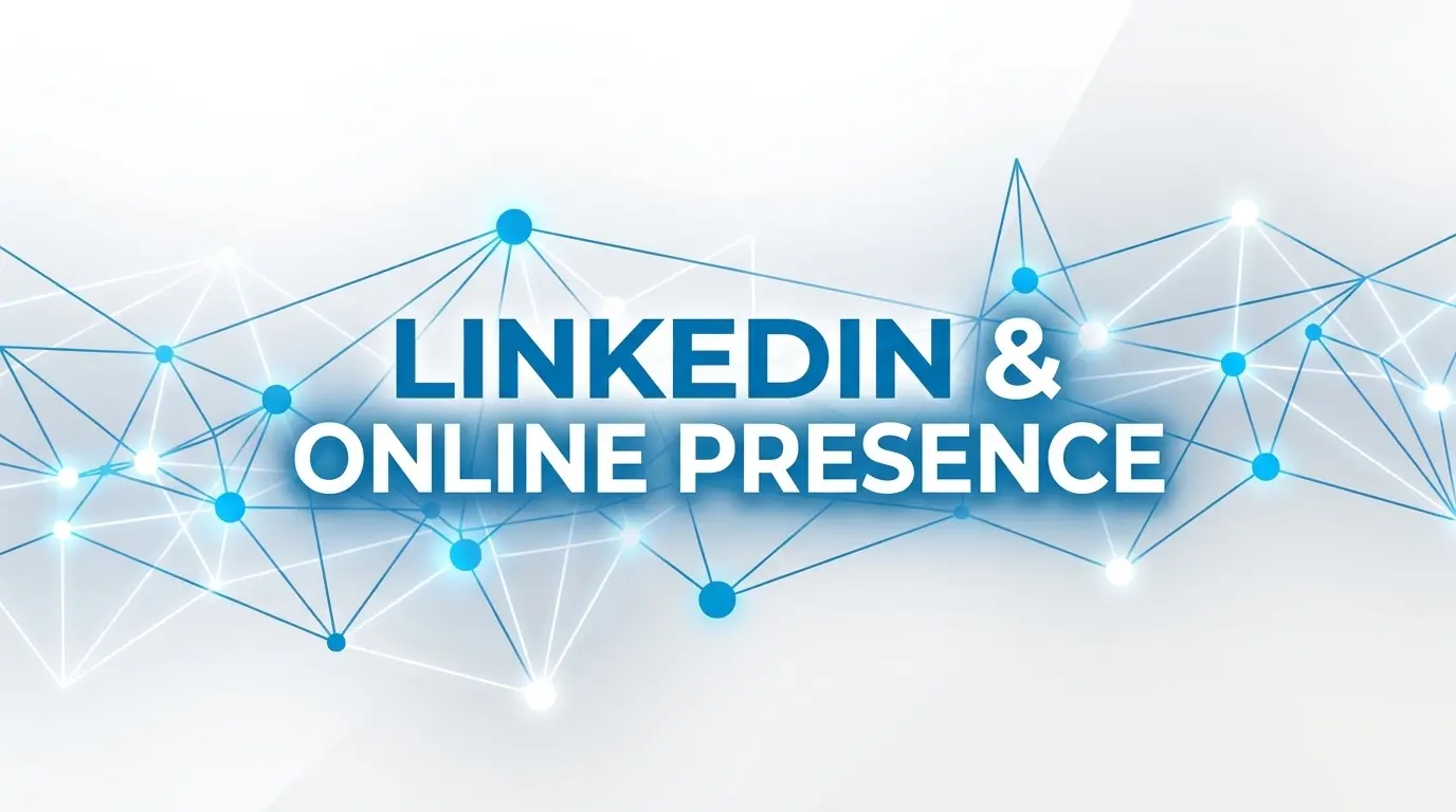 LinkedIn and Online Presence